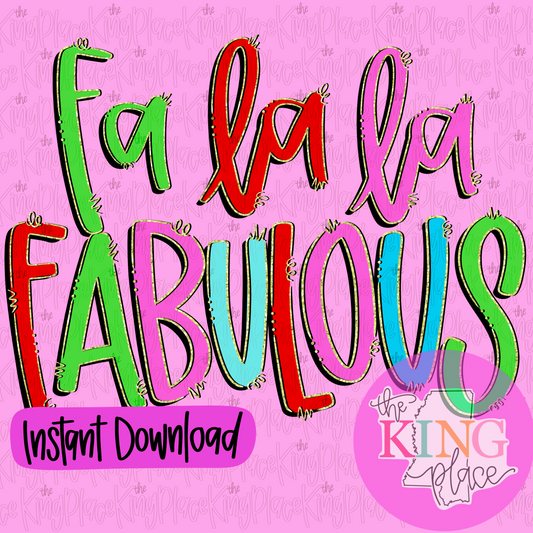 Fa la la Fabulous