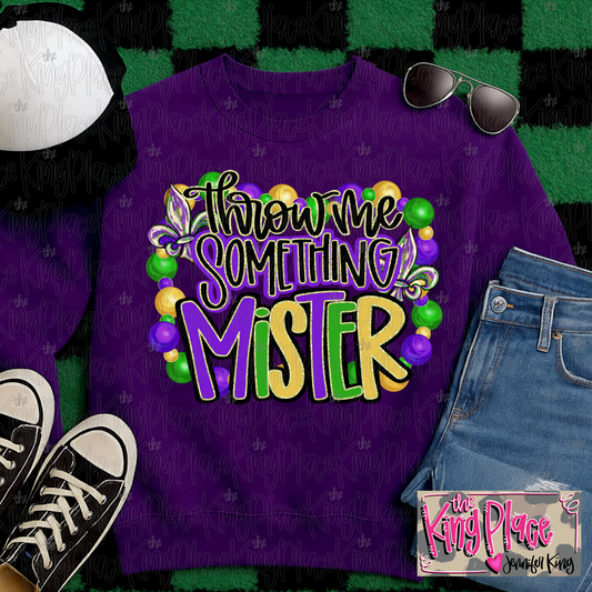 Mardi Gras Throw me something Mister!