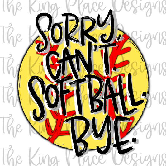 Sorry. Can’t. Softball. Bye.